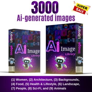 The AI Images Library Pack: 3000 stunning, ready-to-use AI-generated images