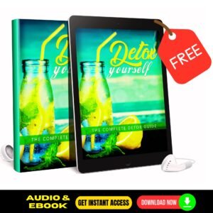 Detox Yourself Ebook and Quick AudioBook - FREE