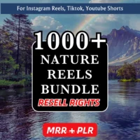1000+ Nature Reels Pack – Viral Content + Resell Rights!