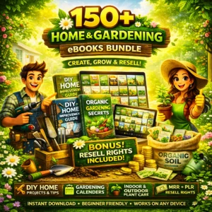 150+ Home & Gardening eBooks Bundle โ Create, Grow & Resell!