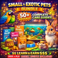 Small & Exotic Pets Bundle โ 50+ eBooks + Resell Rights!