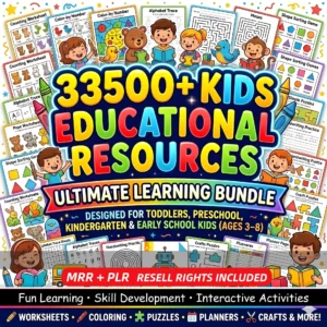 33500+ Kids Educational Resources โ Ultimate Learning Bundle - Resell Rights Included