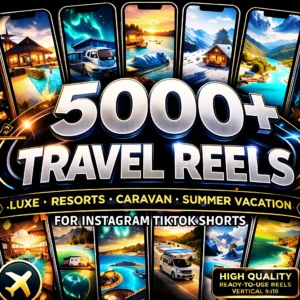 5000+ Travel Reels Bundle – Viral Content + Resell Rights!