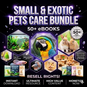Small & Exotic Pets Care Bundle – 50+ eBooks + Resell Rights!