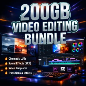 200GB+ Ultimate Video Editing Bundle โ Create Cinematic Content Like a Pro!